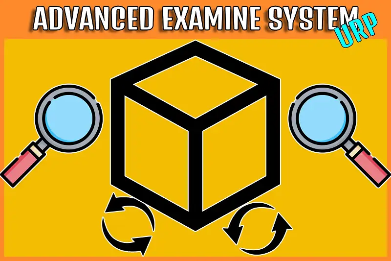 Advanced URP Examine System! Asset Thumbnail