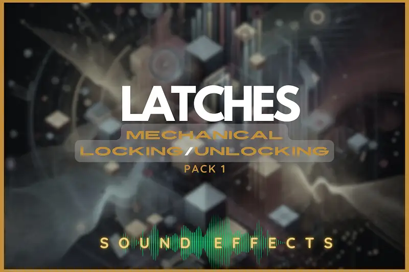 Latches: Mechanical Locking/Unlocking SFX Pack1 Asset Thumbnail