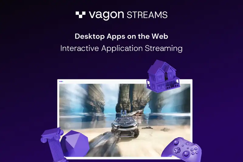 Vagon Streams - Application Streaming Asset Thumbnail