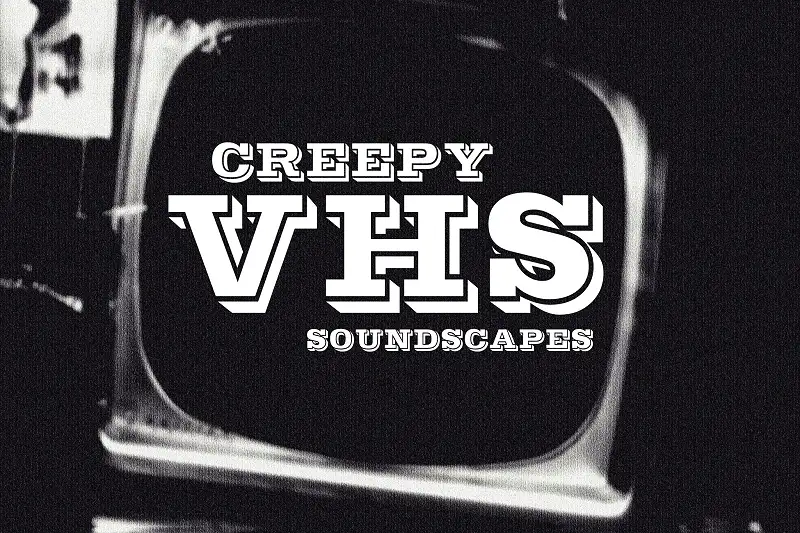 Creepy VHS Soundscapes Package Asset Thumbnail