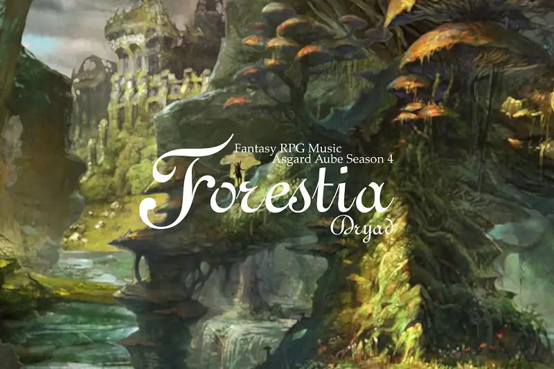 Immersive Fantasy RPG Music: Asgard Aube Season 4 Forestia Dryad Asset Thumbnail