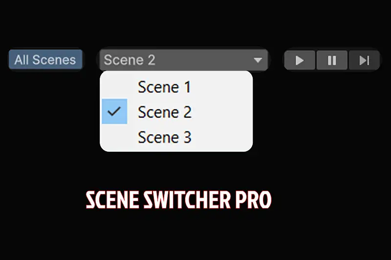 Scene Switcher Pro: Instant Scene Switching for Unity Asset Thumbnail