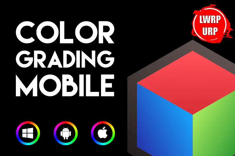 Fast Color Grading ( Mobile , URP , VR , AR , LWRP ) Asset Thumbnail