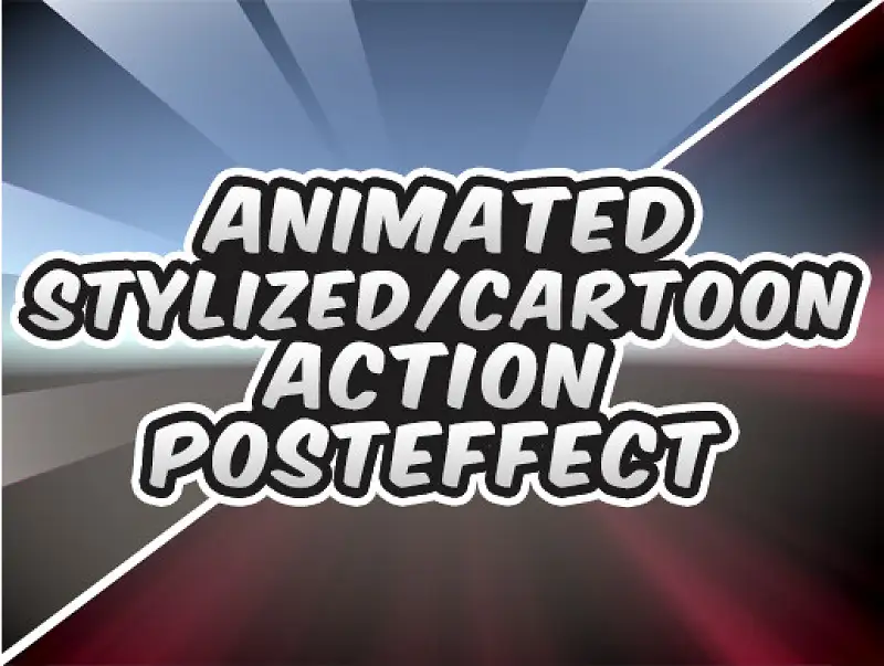 Animated Stylized/Cartoon Action PostEffect Asset Thumbnail