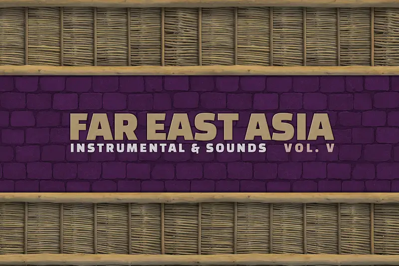Far East Asia Instruments - Volume 5 Asset Thumbnail