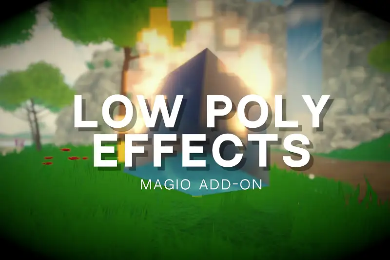 Interactive Low Poly Effects - Magio Add-on - URP/HDRP Asset Thumbnail