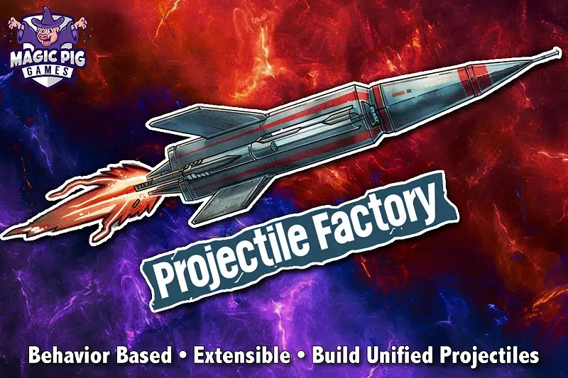 Projectile Factory - Behavior Based Projectile System Asset Thumbnail